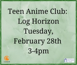 Teen Anime Club: Log Horizon