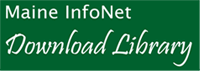 Maine InfoNet Download Library